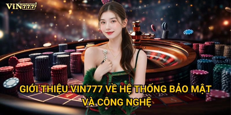 Vin777 – Nhà cái cá cược trực tuyến có thật sự đáng tin? 1 Vin 777 có được cấp phép hoạt động minh bạch không?